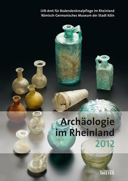 Archäologie im Rheinland 2012