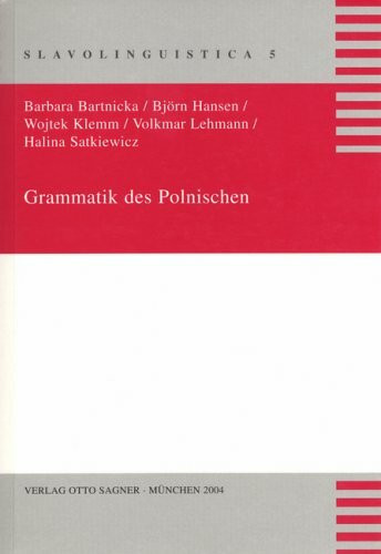 Grammatik des Polnischen: Studienausgabe (Slavolinguistica)