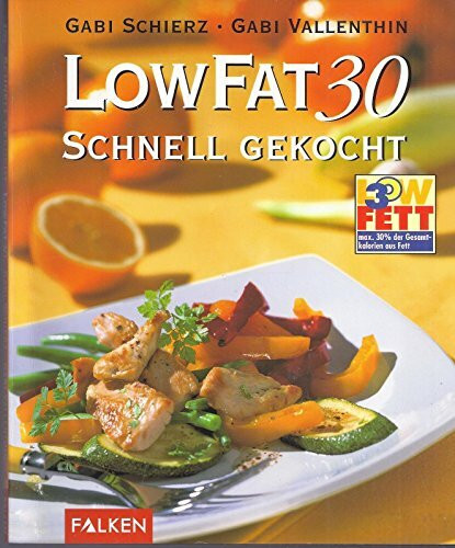 Low Fat 30 - schnell gekocht