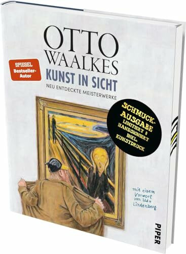 Kunst in Sicht (Schmuckausgabe): Neu entdeckte Meisterwerke | Limitierte signierte Schmuckausgabe mit Kunstdruck