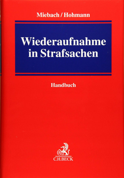Wiederaufnahme in Strafsachen: Handbuch