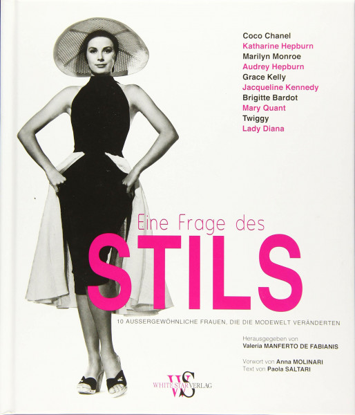 Eine Frage des Stils: 10 außergewöhnliche Frauen, die die Modewelt veränderten