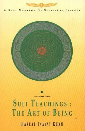 Sufi Teachings: The Art of Being