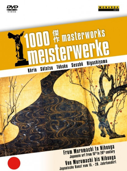 1000 MW - Von Muromachi bis Nihonga - Japanische Kunst vom 15. - 20. Jahrhundert . From Muromachi to