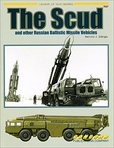 The Scud and Other Russian Ballistic Missile Vehicles (Armor at War 7000 S.)