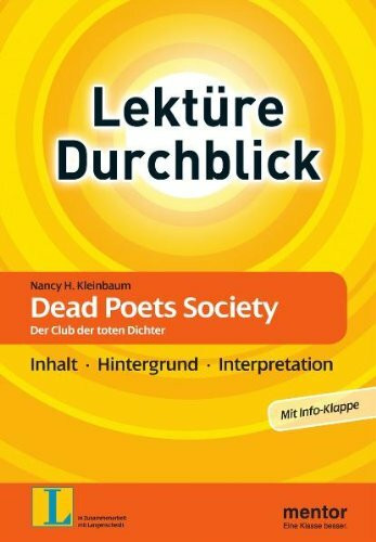 Langenscheidt Lektüre Durchblick plus Nancy H. Kleinbaum: Dead Poets Society. Der Club der toten Dichter - Buch mit Info-Klappe: Inhaltsangabe - ... Formulierungshilfen. Für die Oberstufe