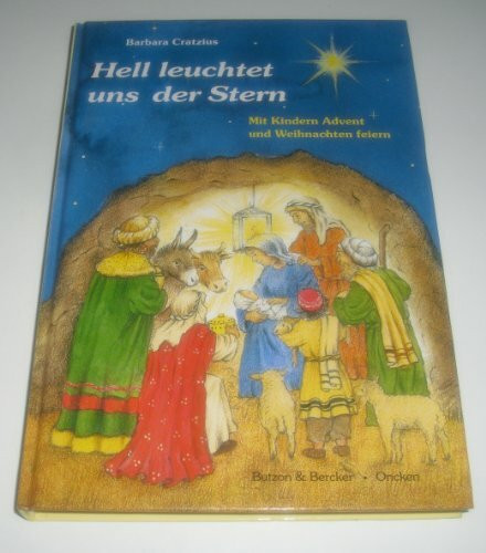 Hell leuchtet uns der Stern