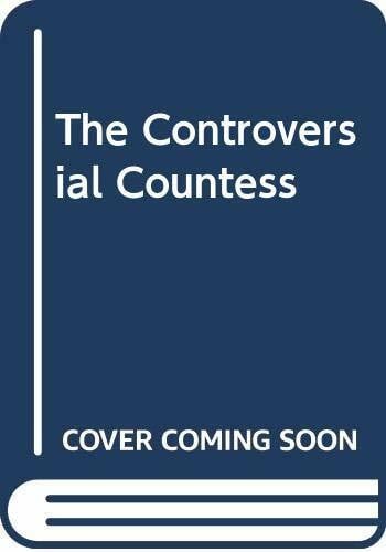 The Controversial Countess