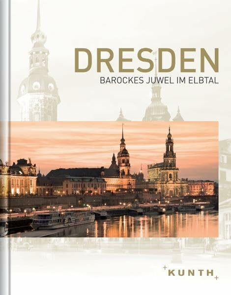 Dresden: Schmuckband (KUNTH Faszination Deutschland)