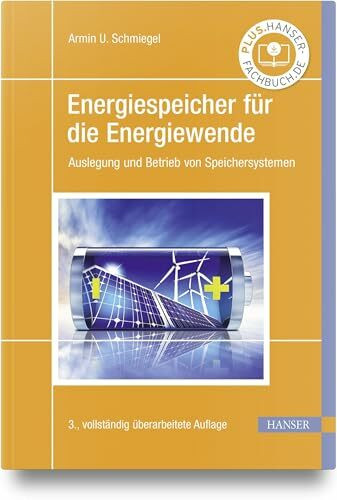 Energiespeicher für die Energiewende: Auslegung und Betrieb von Speichersystemen