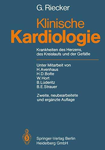 Klinische Kardiologie: Krankheiten des Herzens, des Kreislaufs und der Gefäße