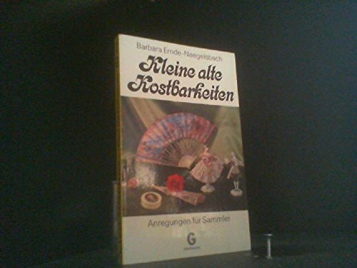 Kleine alte Kostbarkeiten