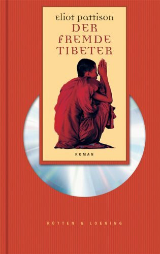 Der fremde Tibeter. Roman