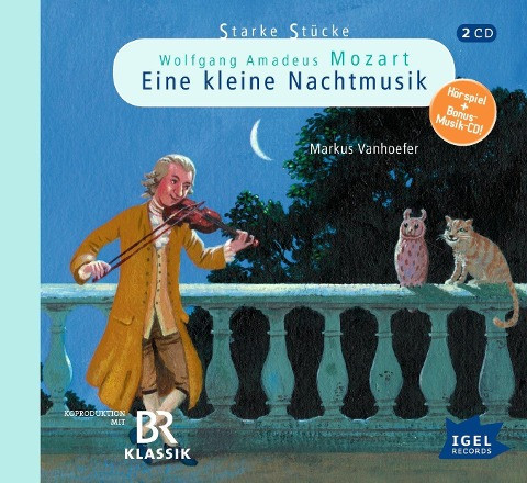 Starke Stücke: Wolfgang Amadeus Mozart - Eine kleine Nachtmusik