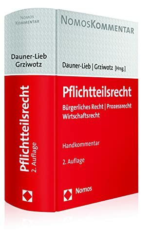 Pflichtteilsrecht: Bürgerliches Recht | Prozessrecht | Wirtschaftsrecht