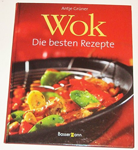 Wok. Die besten Rezepte