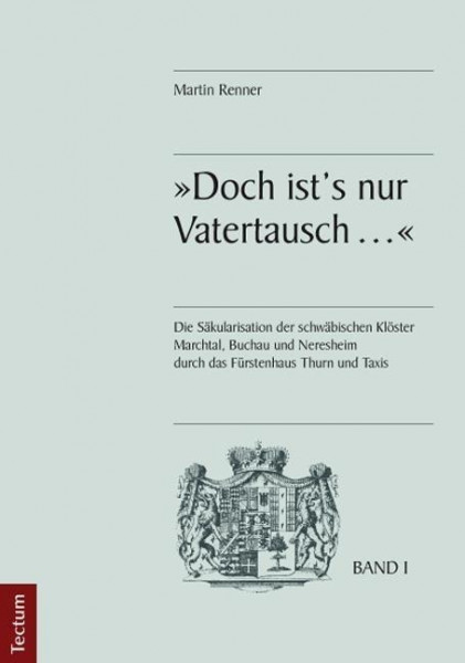 "Doch ist's nur Vatertausch ..."