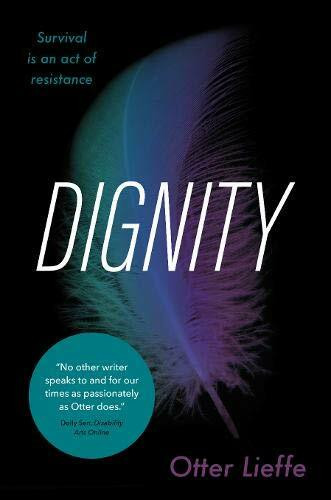 Dignity 2020: Survival is an act of resistance