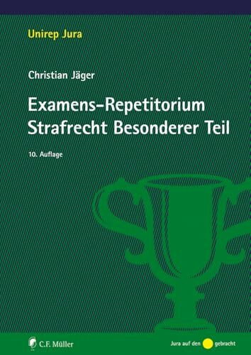 Examens-Repetitorium Strafrecht Besonderer Teil (Unirep Jura)