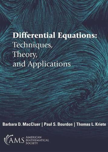 Differential Equations: Techniques, Theory, and Applications (Monograph Books)