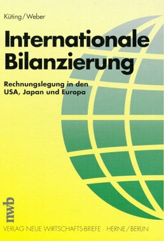 Internationale Bilanzierung: Rechnungslegung in den USA, Japan und Europa