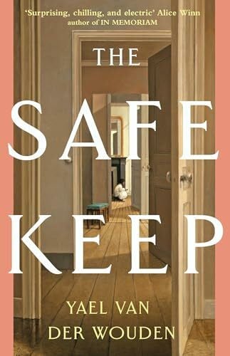 The Safekeep: ‘A razor-sharp, perfectly plotted debut novel’ Sunday Times