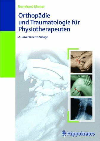 Orthopädie und Traumatologie für Physiotherapeuten