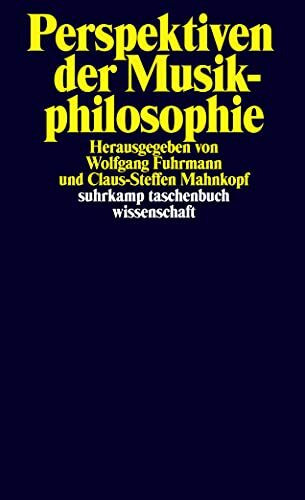 Perspektiven der Musikphilosophie (suhrkamp taschenbuch wissenschaft)