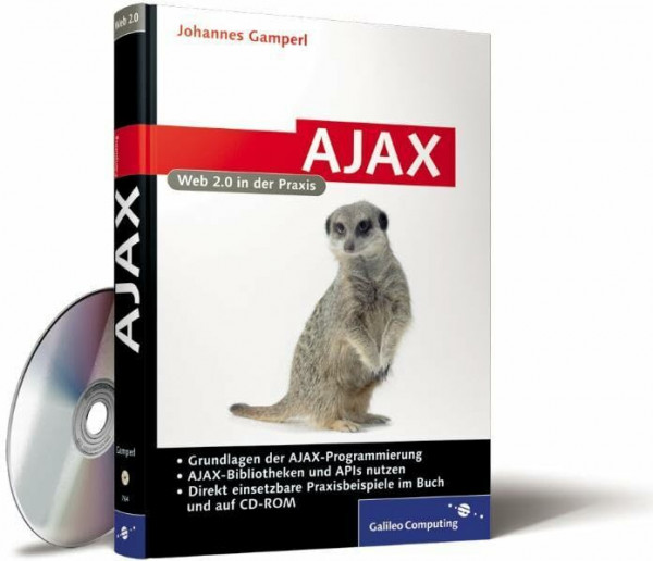 AJAX : Web 2.0 in der Praxis, mit CD-ROM