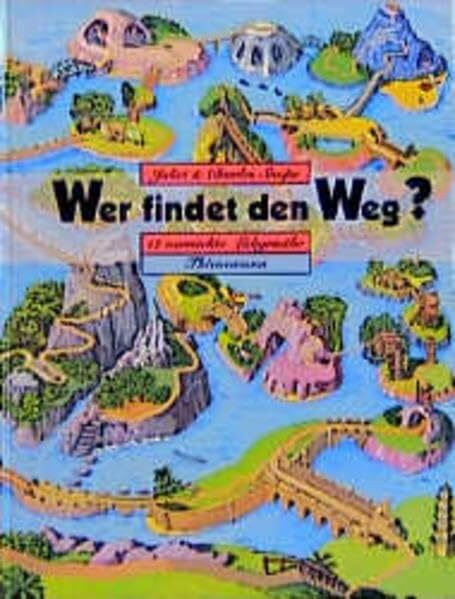 Wer findet den Weg?: 12 verrückte Labyrinthe