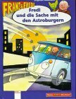 Fredi und die Sache mit den Astroburgern (Buntes Comic-Abenteuer)