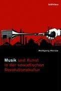 Musik und Kunst in der sowjetischen Revolutionskultur
