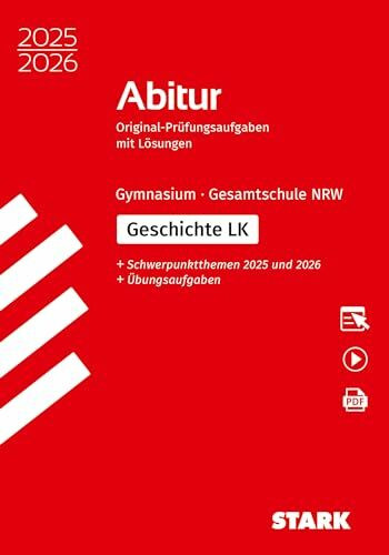 STARK Geschichte LK - Abitur 2025/2026 NRW - Prüfungsvorbereitung (Abitur-Prüfungen)