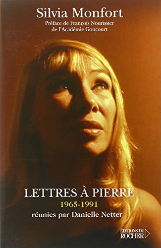 Lettres A Pierre (1965-1991) Reunies Par Danielle Netter