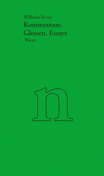 Werkausgabe Wilhelm Pevny / Kommentare, Glossen, Essays