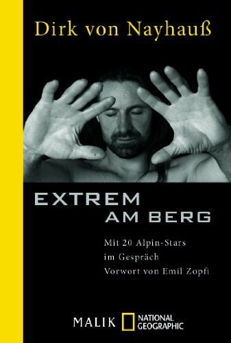Extrem am Berg: Mit 20 Alpin-Stars im Gespräch Extrem am Berg: Mit 20 Alpin-Stars im Gespräch