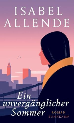 Ein unvergänglicher Sommer: Roman | Von der Autorin des Weltbestsellers »Das Geisterhaus«