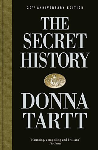 The Secret History: From the Pulitzer Prize-winning author of The Goldfinch