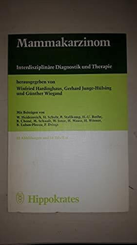 Mammakarzinom. Interdisziplinäre Diagnostik und Therapie