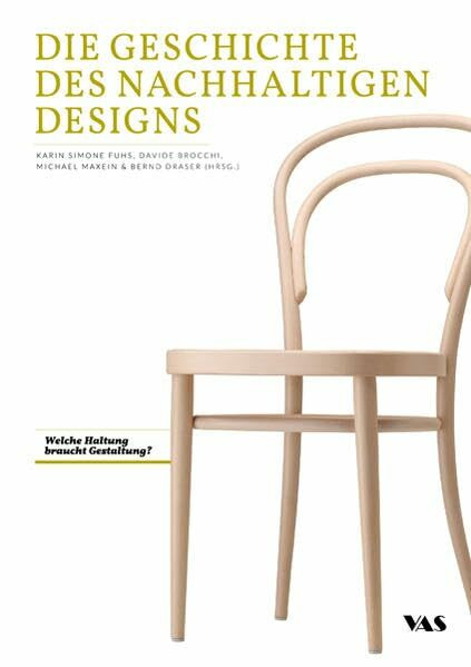 Die Geschichte des Nachhaltigen Designs: Welche Haltung braucht Gestaltung?