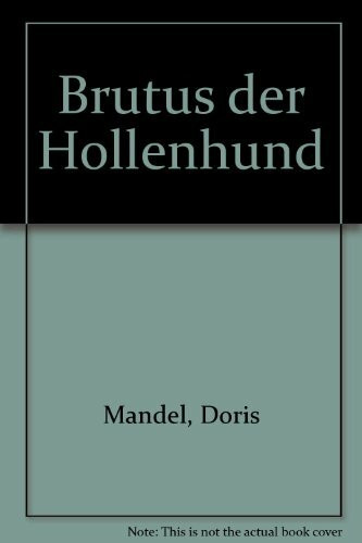 Brutus, der Höllenhund. Eine Geschichte