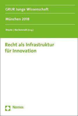 Recht als Infrastruktur für Innovation