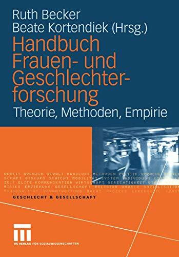 Handbuch Frauen- und Geschlechterforschung: Theorie, Methoden, Empirie (Geschlecht und Gesellschaft, 35)