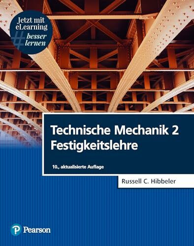 Technische Mechanik 2. Mit eLearning-Zugang MyLab | Festigkeitslehre: Festigkeitslehre (Pearso...