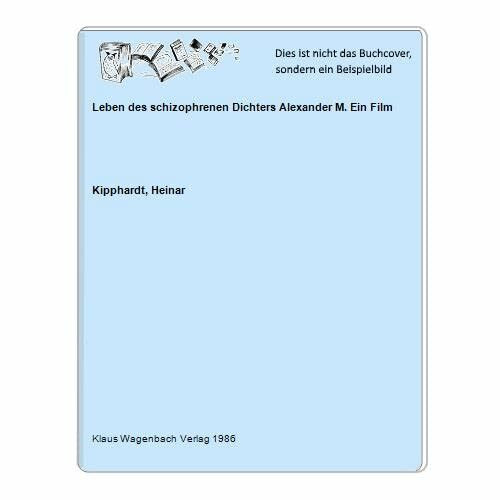 Leben des schizophrenen Dichters Alexander M. Ein Film.