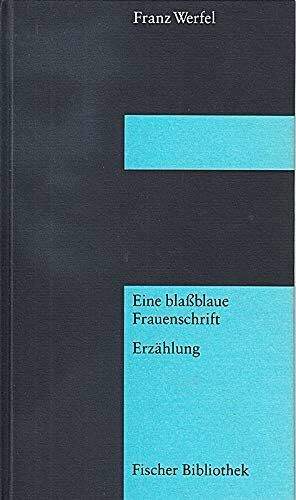 Eine blassblaue Frauenschrift: Erzählung (Fischer Bibliothek)