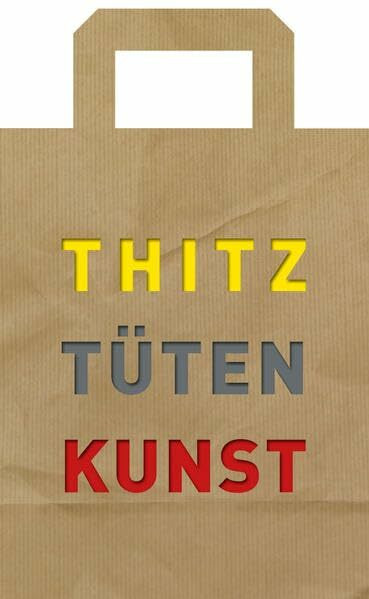Thitz Tüten Kunst