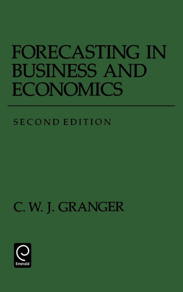 Forecasting in Business and Economics (Economic Theory, Econometrics, and Mathematical Economics)