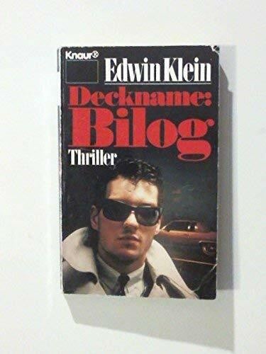 Deckname: Bilog (Knaur Taschenbücher. Romane, Erzählungen)