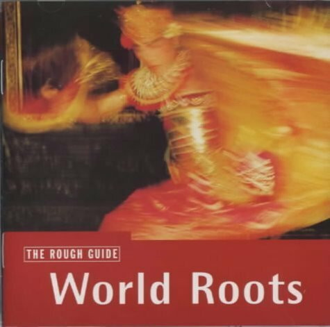 The Rough Guide World Roots Music CD